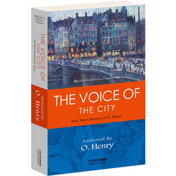 THE VOICE OF THE CITY: BEST SHORT STORIES OF O. HENRY ŷƪС˵(Ӣԭ)